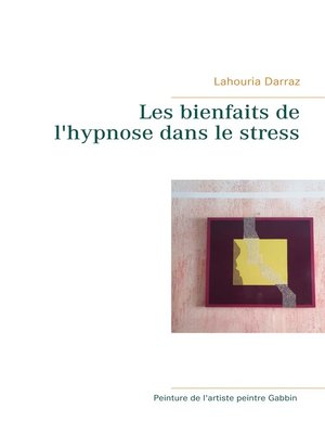 cover image of Les bienfaits de l'hypnose dans le stress